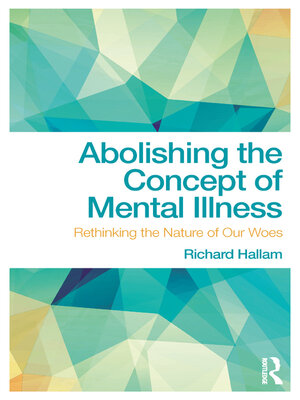 cover image of Abolishing the Concept of Mental Illness